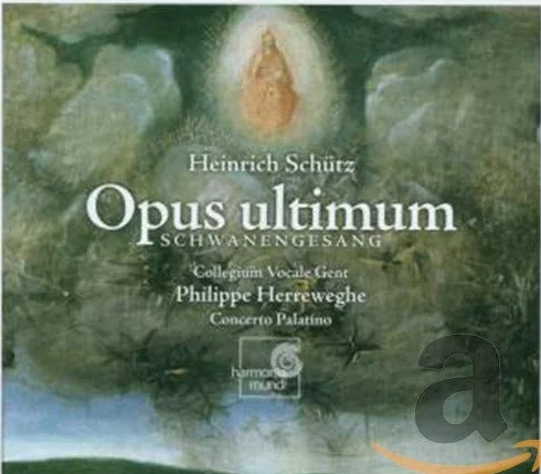 Opus Ultimum Herreweghe Collegium Vocale Gent